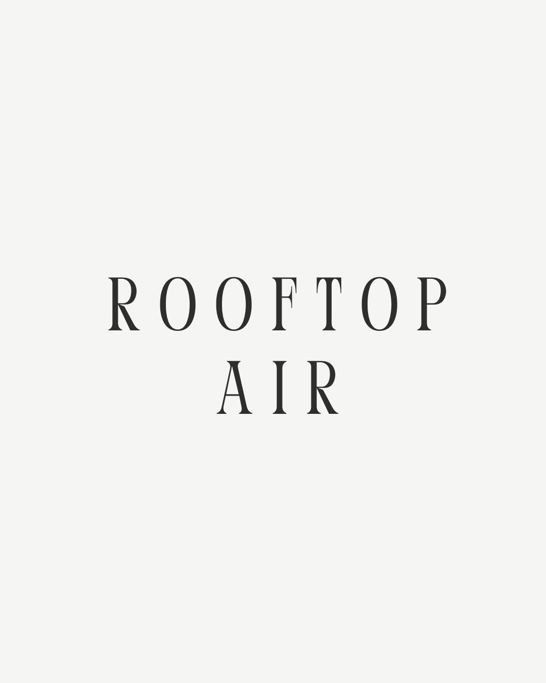 ROOFTOP AIR ®️